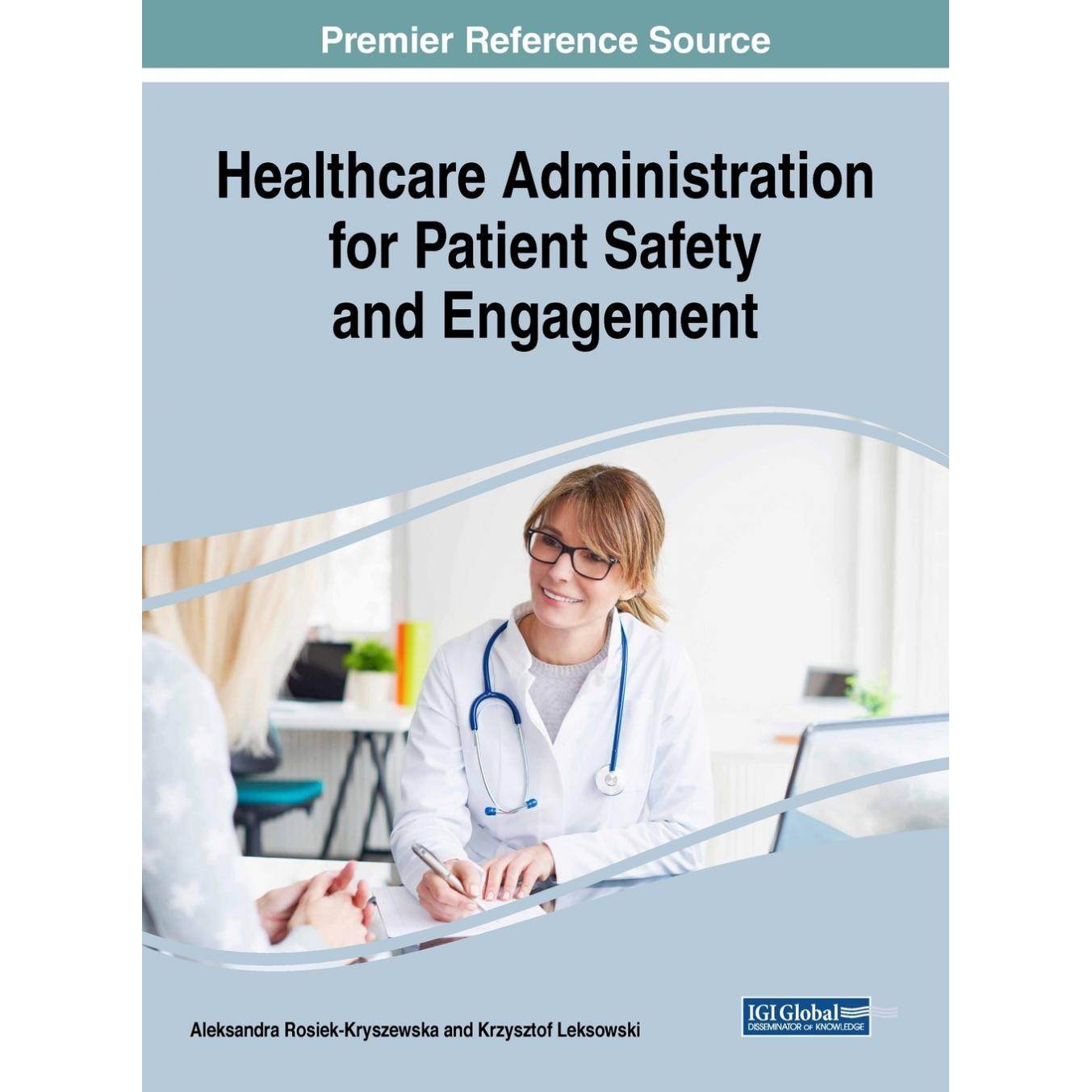 【预售 按需印刷】英文原版患者安全与参与的医疗管理Healthcare Administration for Patient Safety and Engagement原装进口正版