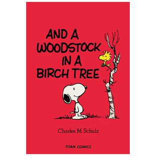 英文原版 花生 漫画 和桦树上的木桩 第14本 Peanuts: And A Woodstock In A Birch Tree 经典幽默搞笑连环画