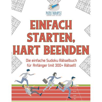【预售 按需印刷】德文原版Einfach Starten  Hart Beenden | Die einfache Sudoku R?tselbuch für Anf?nger (mit 300+ R?tsel!)