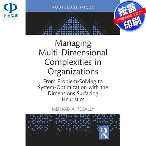 预售【按需印刷】英文原版 管理组织中的多维复杂性 Managing Multi-Dimensional Complexities in Organizations 原装进口正版书