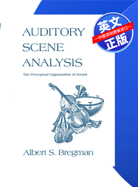 【预售 按需印刷】听觉场景分析:声音的知觉组织 Auditory Scene Analysis 进口英文正版书籍