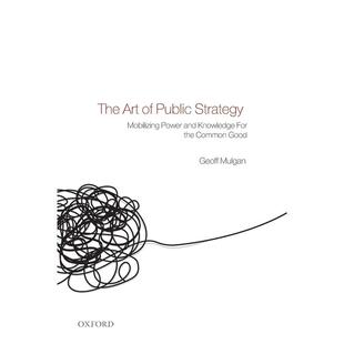 预售【按需印刷】英文原版 The Art of Public Strategy公共战略的艺术 牛津大学出版 原版进口正版书籍