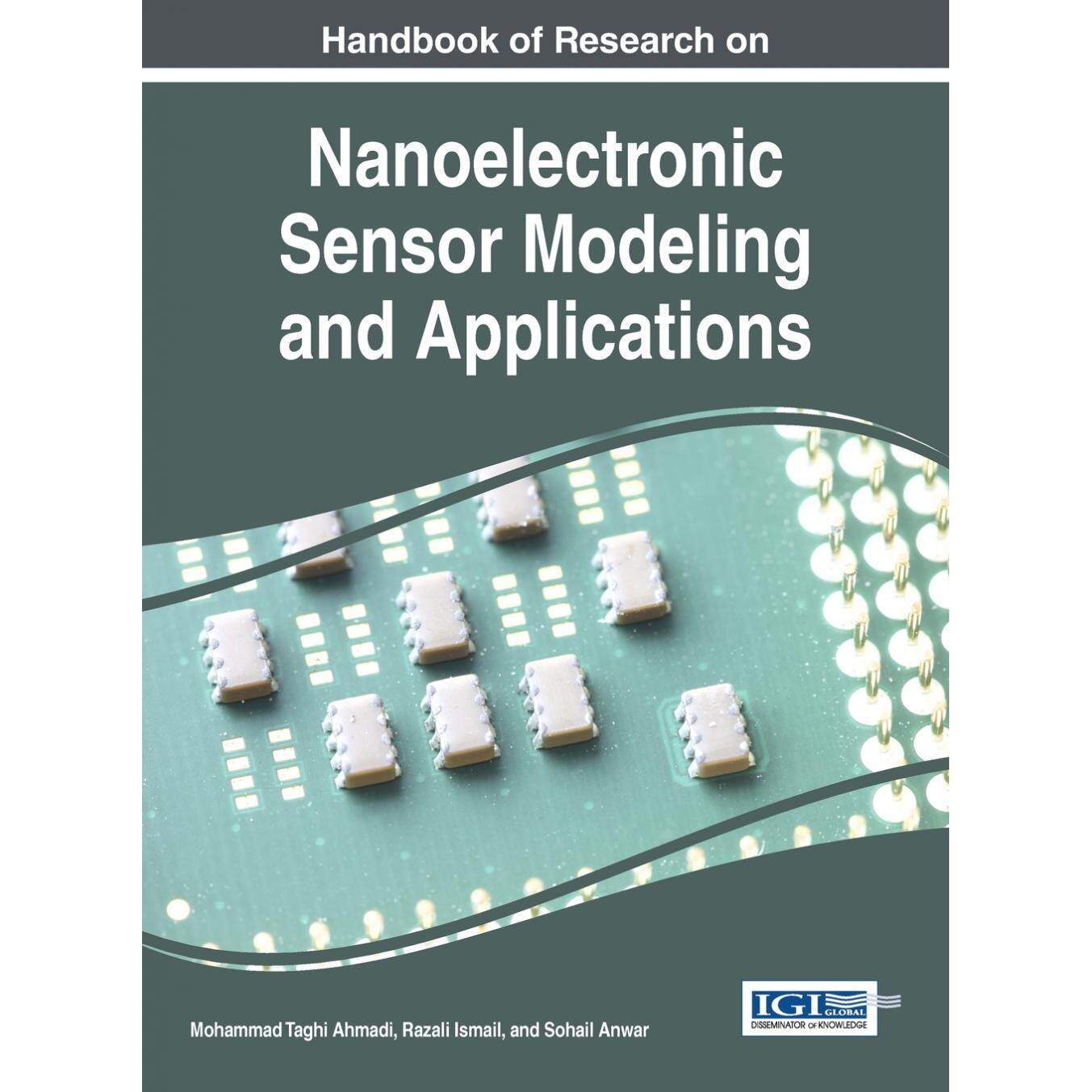 【预售 按需印刷】英文原版纳米电子传感器建模与应用研究手册Handbook of Research on Nanoelectronic Sensor Modeling and Appl