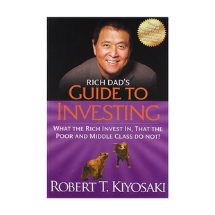 英文原版 富爸爸投资指南：富人投资什么，穷人和中产阶级没有 Rich Dad's Guide to Investing 穷爸爸富爸爸系列 金融投资指南