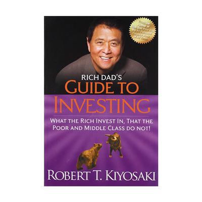 英文原版 富爸爸投资指南：富人投资什么，穷人和中产阶级没有 Rich Dad's Guide to Investing 穷爸爸富爸爸系列 金融投资指南