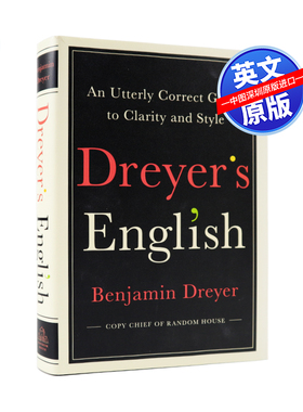 预售英文原版 德雷尔英语: 英语写作指南 工具指导书 Dreyer's English；兰登审稿总编本杰明 德雷尔 2019年《财富》推荐商业书籍