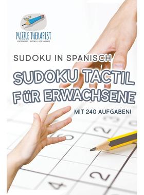 【预售 按需印刷】德文原版Sudoku Tactil für Erwachsene | Sudoku in Spanisch | mit 240 Aufgaben!德语ger进口原版正版书籍