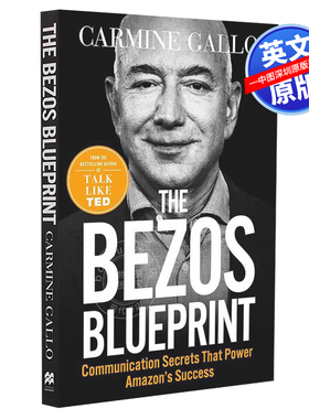 【预售英文原版】贝索斯蓝图 推动亚马逊成功的沟通秘诀 The Bezos Blueprint 企业管理读物 经管 自我励志提升 Carmine Gallo
