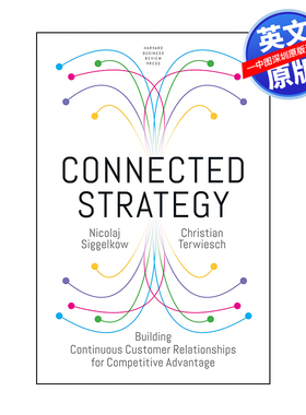 英文原版 关联策略 精装 Connected Strategy 建立持续的客户关系以获得竞争优势 经济企业营销 自我提升