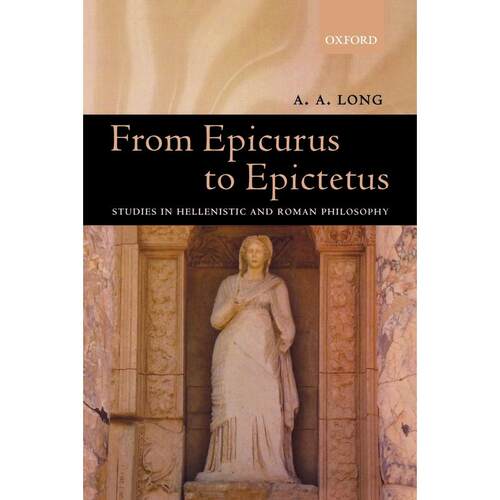 预售【按需印刷】英文原版 From Epicurus to Epictetus从伊壁鸠鲁到爱比克泰德 牛津大学出版 原版进口正版书籍