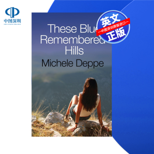 Remembered 书籍 按需印刷 进口英文正版 Deppe HillsMichele Blue These 蓝色记忆山 预售
