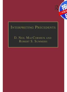 预售【按需印刷】英文原版 解释先例 Interpreting Precedents 原装进口正版书籍