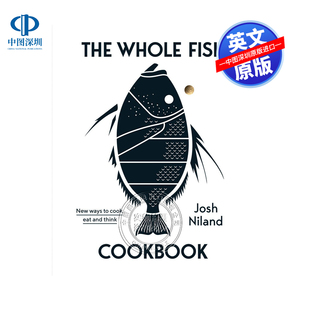 COOKBOOK Niland 烹饪食用和思考 海鲜料理大师Josh 鱼类料理烹饪食谱书籍 THE FISH WHOLE 新方法 全鱼食谱 现货英文原版