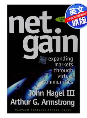 英文原版 净收益 Net Gain: Expanding Markets through Virtual Communities 商业经济类书籍 进口正版书