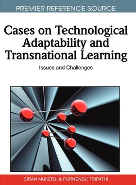 【预售 按需印刷】英文原版技术适应性与跨国学习案例研究Cases on Technological Adaptability and Transnational Learning原装