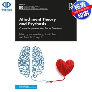 预售【按需印刷】英文原版 依恋理论与精神病 Attachment Theory and Psychosis 原装进口正版书籍