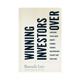 英文原版 赢得投资者指南：关于诚实、盈利指导和其他提振股价的方法的惊人真相 精装 哈佛商业评论 Winning Investors Ove