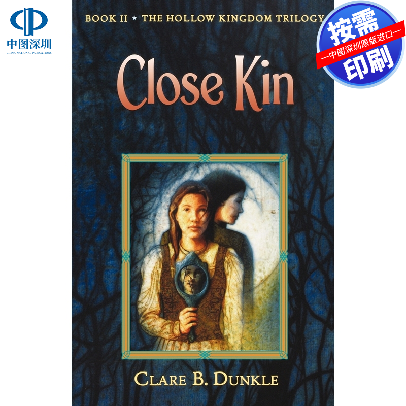 预售 按需印刷 英文原版 空心王国第二部：近亲 Hollow Kingdom Book II Close Kin 进口书籍正版