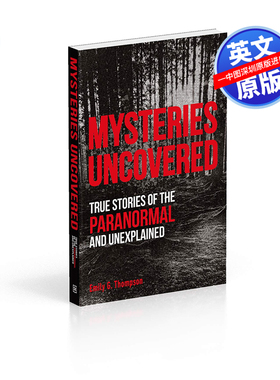 英文原版 揭秘:超自然和无法解释的真实故事 Mysteries Uncovered: True Stories of the Paranormal and Unexplained 进口书籍