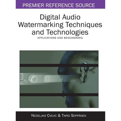 【预售 按需印刷】英文原版数字音频水印技术与技术Digital Audio Watermarking Techniques and Technologies原装进口正版书籍