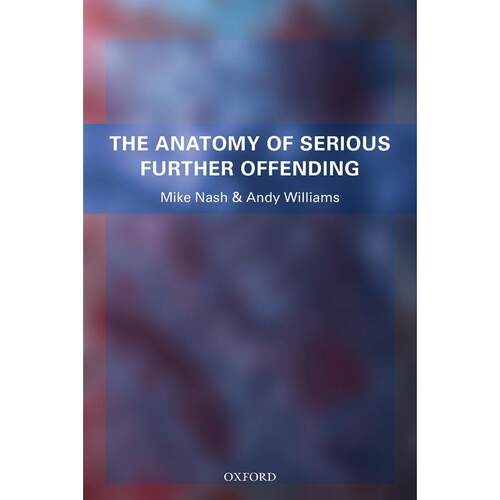 预售【按需印刷】英文原版 The Anatomy of Serious Further Offending  严重再犯的解剖  牛津大学出版 原版进口正版书籍