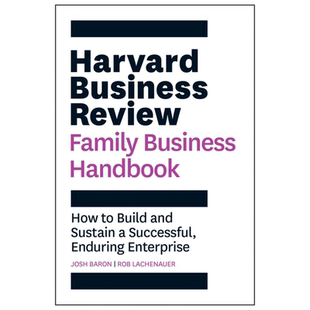 英文原版 Harvard Business Review Family Business Handbook: How to Build and Sustain a Successful, Enduring Enterprise