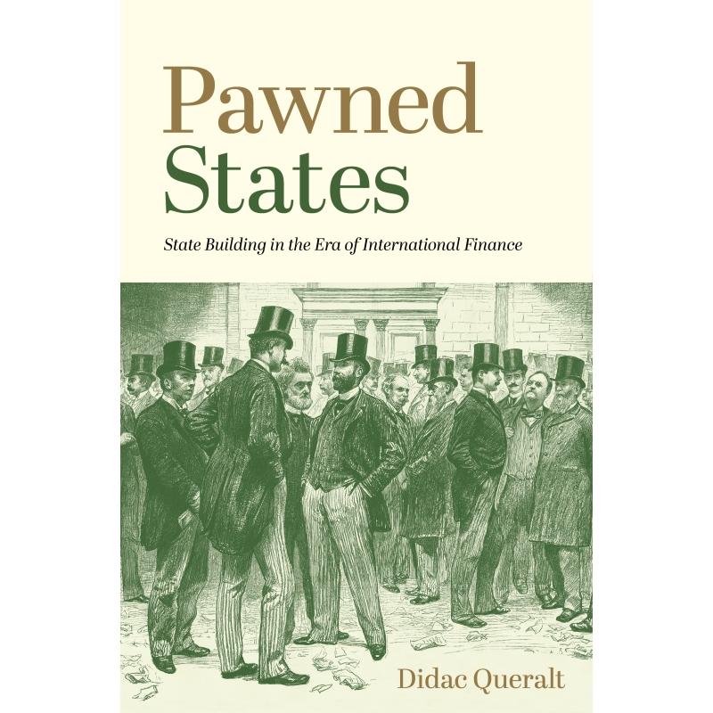 【预售 按需印刷】英文原版 Pawned States被典当的国家:国际金融时代的国家构建进口原版正版书籍