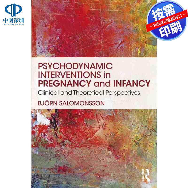 预售【按需印刷】英文原版 孕期和婴儿期的心理动力学干预 Psychodynamic Interventions in Pregnancy and Infancy 原装进口正版