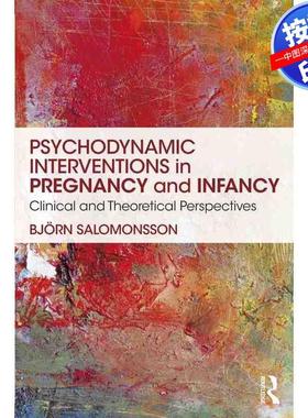 预售【按需印刷】英文原版 孕期和婴儿期的心理动力学干预 Psychodynamic Interventions in Pregnancy and Infancy 原装进口正版