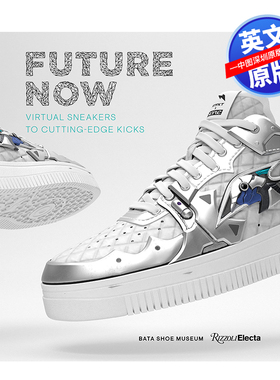 英文原版 Future Now 现在的未来虚拟运动鞋到尖端技术 鞋子创作设计 精装艺术图册 进口英文版正版书籍