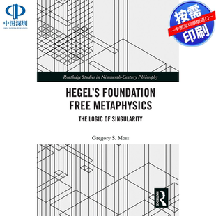预售【按需印刷】英文原版 黑格尔的无基础形而上学 Hegel’s Foundation Free Metaphysics 原装进口正版书籍