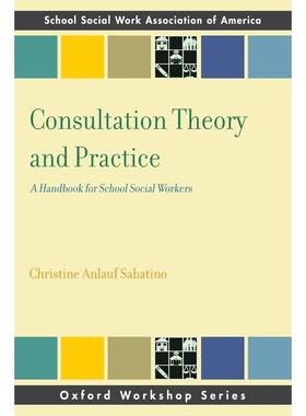 预售【按需印刷】英文原版 Consultation Theory and Practice咨询理论与实践 牛津大学出版 原装进口正版书籍
