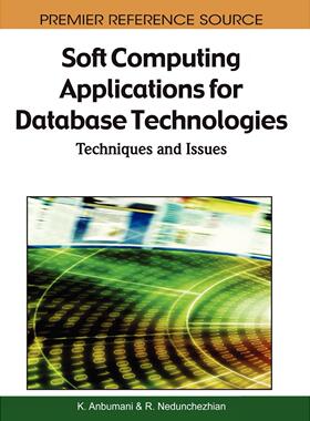 【预售 按需印刷】英文原版软计算在数据库技术中的应用Soft Computing Applications for Database Technologies原装进口正版书籍