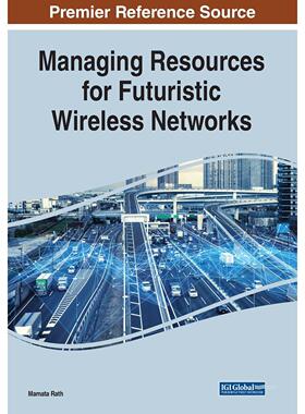 【预售 按需印刷】英文原版管理未来无线网络资源Managing Resources for Futuristic Wireless Networks原装进口正版书籍