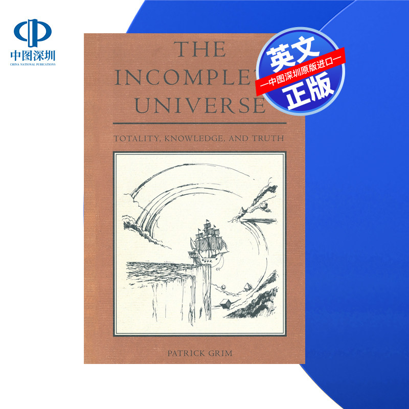 【预售 按需印刷】不完全宇宙:整体、知识和真理 The Incomplete Universe: Totality, Knowledge, and Truth 进口英文正版书籍