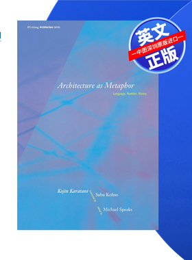 【预售 按需印刷】作为隐喻的建筑 Architecture as Metaphor  Kojin Karatani 进口英文正版书籍
