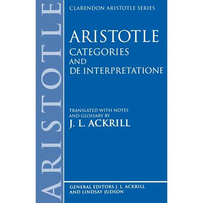 预售【按需印刷】英文原版 Aristotle Categories and de Interpretatione 亚里士多德的范畴篇与解释篇 牛津大学出版 原版进口正