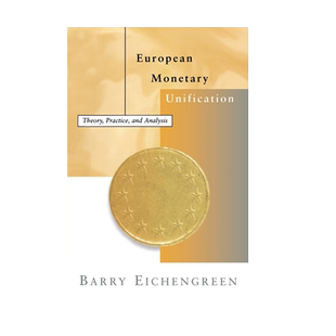【预售 按需印刷】欧洲货币统一：理论、实践与分析 进口英文正版 European Monetary Unification 巴里·艾肯格林 自我提升读物