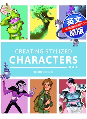 英文原版 Creating Stylized Characters 创造个性的绘画人物形象 进口艺术 角色设计艺术教学 ACG 插画漫画动画 3dtotal