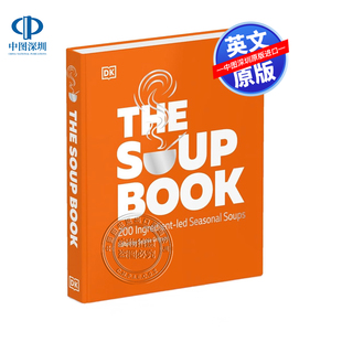 英文原版 DK 汤书：200种食材主导的季节性汤 The Soup Book: 200 Ingredient-led Seasonal Soups