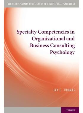 预售【按需印刷】英文原版 Specialty Competencies in Organizational and Business Consulting Psychology组织与商业咨询心理学