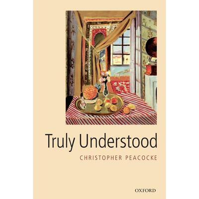 预售【按需印刷】英文原版 Truly Understood真正理解 牛津大学出版 原装进口正版书籍