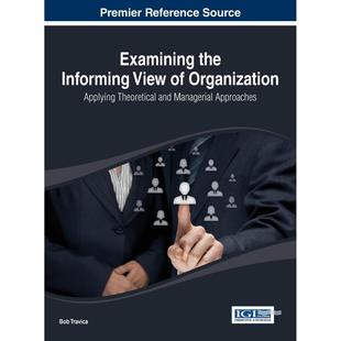 Informing 预售 信息视角Examining View 进口正版 英文原版 Organization原装 按需印刷 书籍 审视组织 the