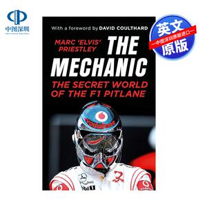 预售英文原版 The Mechanic 机械师 F1维修道的秘密 Marc 'Elvis' Priestley