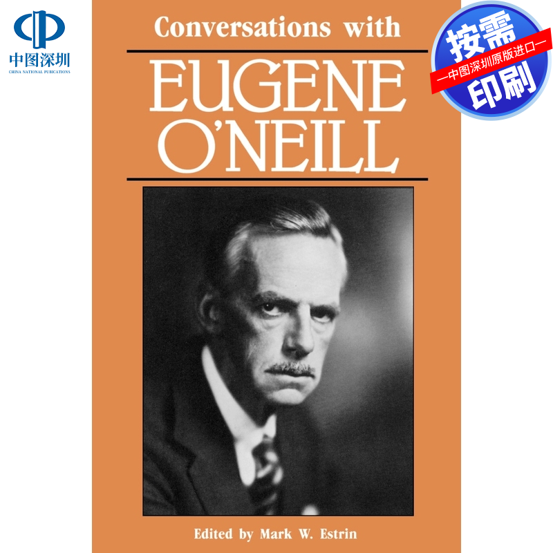 预售【按需印刷】英文原版 与尤金·奥尼尔的对话 Conversations with Eugene ONeill 原装进口正版书籍