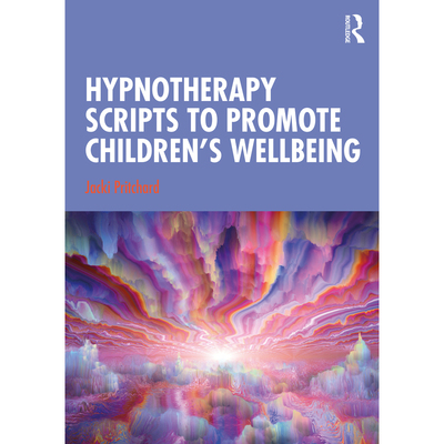 预售【按需印刷】英文原版 促进儿童健康的催眠治疗脚本 Hypnotherapy Scripts to Promote Childrens Wellbeing 原装进口正版书籍