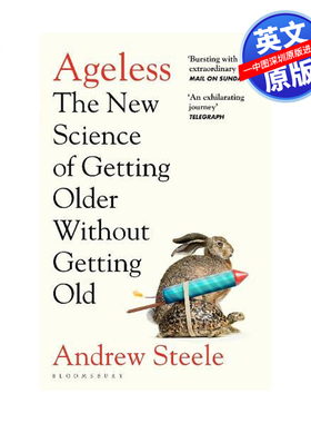 英文原版 不老 只长年岁不变老的新科学 Ageless New Science of Getting Older Without Getting Old Andrew Steele正版书