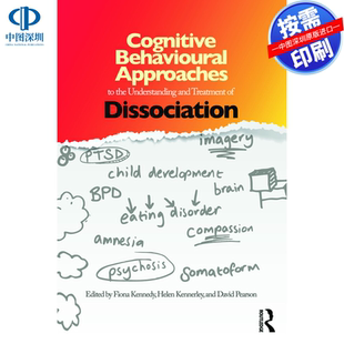 预售【按需印刷】英文原版 认知行为方法对解离的理解与治疗 Cognitive Behavioural Approaches to the Understanding and Treatm