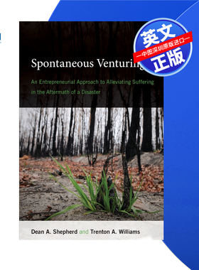 【预售 按需印刷】自发创业：一种减轻灾后痛苦的创业方法 Spontaneous Venturing  进口英文正版书籍