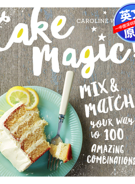 英文原版 蛋糕魔法Cake Magic!: Mix & Match Your Way to 100 Amazing Combinations 进口英文版书籍